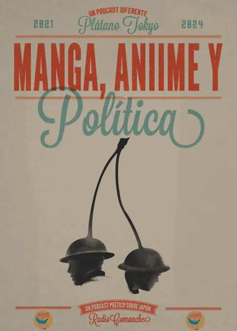 Cartel orixinal Plátano Tokyo: Manga, Anime y política